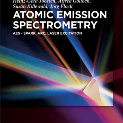 Atomic Emission Spectrometry: AES - Spark, Arc, Laser Excitation