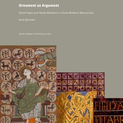 Ornament as Argument: Textile Pages and Textile Metaphors in Medieval German Manuscripts