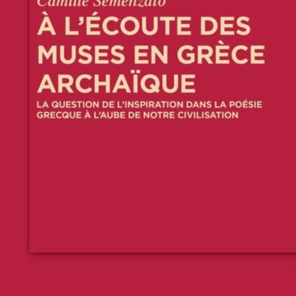 A l'écoute des Muses en Grèce archaïque