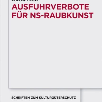 Ausfuhrverbote für NS-Raubkunst
