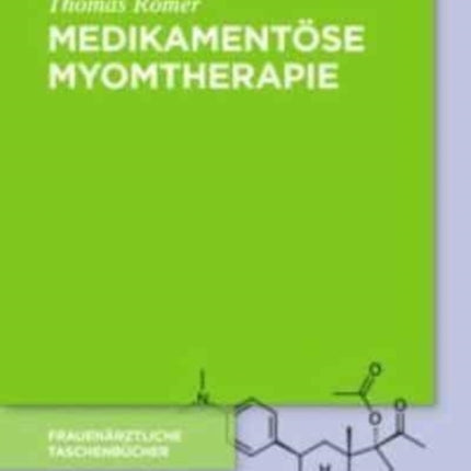 Medikamentöse Myomtherapie