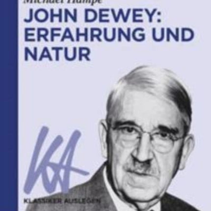John Dewey: Erfahrung und Natur