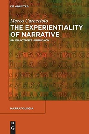 The Experientiality of Narrative: An Enactivist Approach