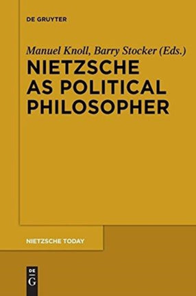 Nietzsche as Political Philosopher