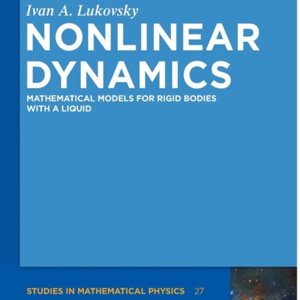 Nonlinear Dynamics: Mathematical Models for Rigid Bodies with a Liquid