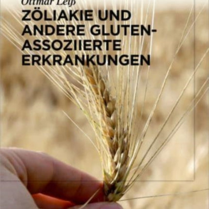 Zöliakie und andere Gluten-assoziierte Erkrankungen