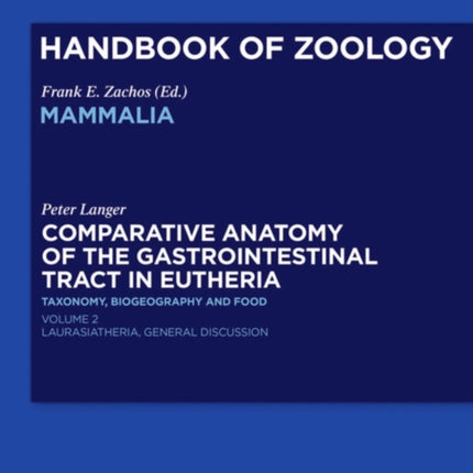 Comparative Anatomy of the Gastrointestinal Tract in Eutheria II: Taxonomy, Biogeography and Food. Laurasiatheria
