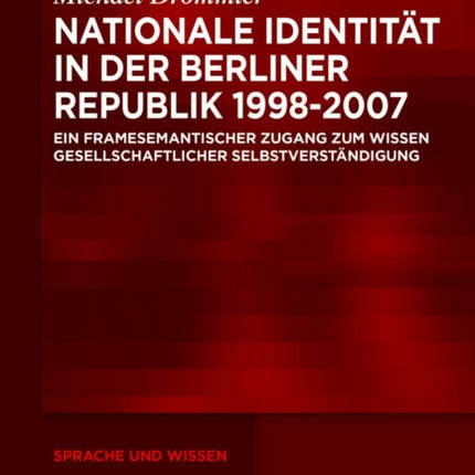 Nationale Identität in der Berliner Republik 1998-2007