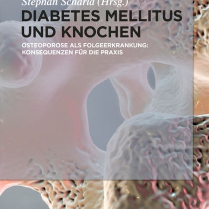 Diabetes Mellitus und Knochen