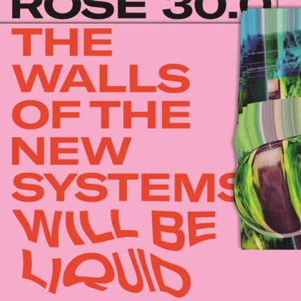 STATION ROSE 30.0: The Walls of the New Systems Will Be Liquid