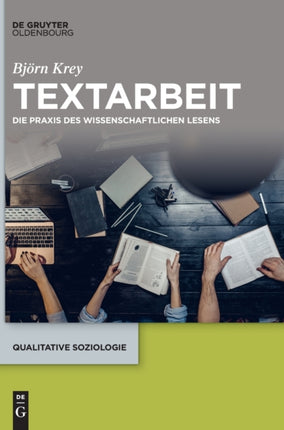 Textarbeit: Die Praxis Des Wissenschaftlichen Lesens
