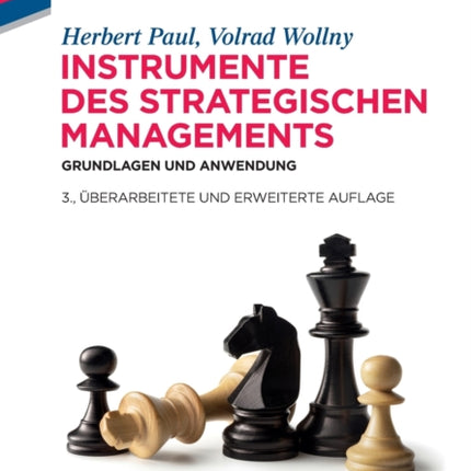 Instrumente Des Strategischen Managements: Grundlagen Und Anwendung