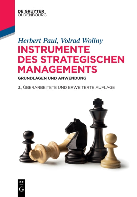 Instrumente Des Strategischen Managements: Grundlagen Und Anwendung