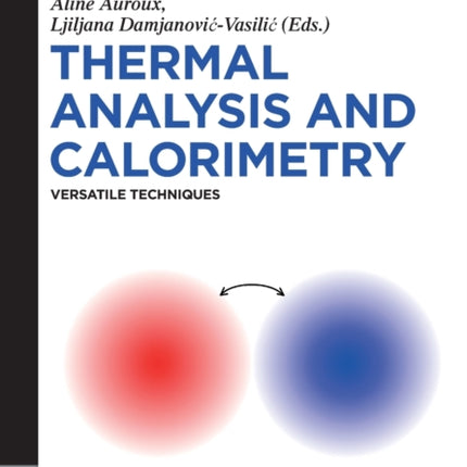 Thermal Analysis and Calorimetry: Versatile