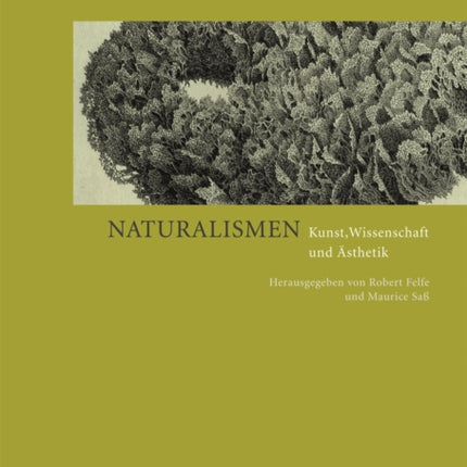 Naturalismen: Kunst, Wissenschaft und Ästhetik