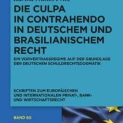 Die culpa in contrahendo im deutschen und brasilianischen Recht