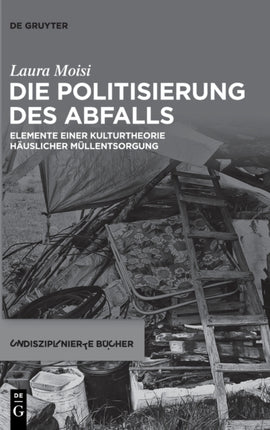 Die Politisierung des Abfalls