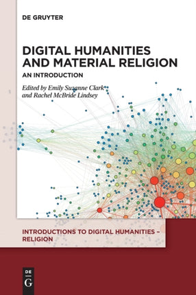 Digital Humanities and Material Religion: An Introduction