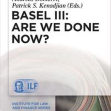 Basel III: Are We Done Now?