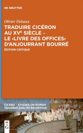 Traduire Cicéron Au Xve Siècle - Le >Livre Des Offices