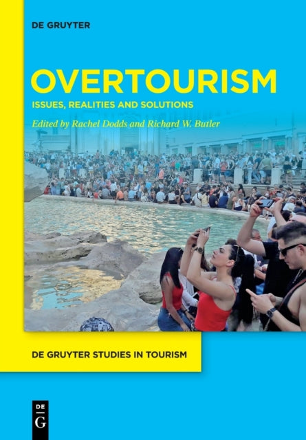 Overtourism: Issues, realities and solutions