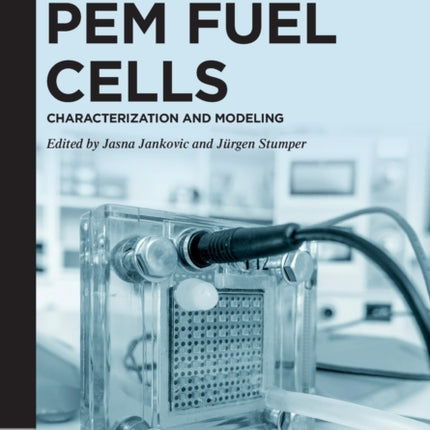 PEM Fuel Cells: Characterization and Modeling