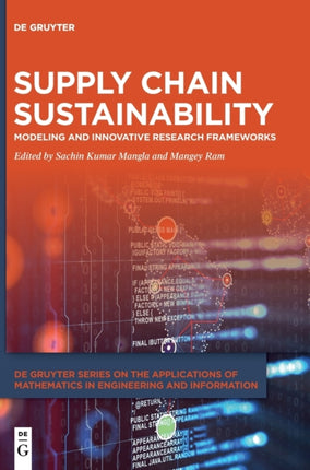 Supply Chain Sustainability: Modeling and Innovative Research Frameworks