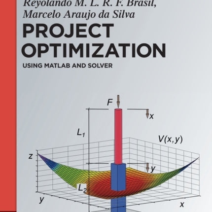 Project Optimization: Using MATLAB and SOLVER