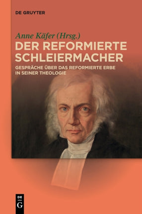 Der reformierte Schleiermacher