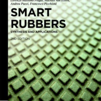 Smart Rubbers: Synthesis and Applications
