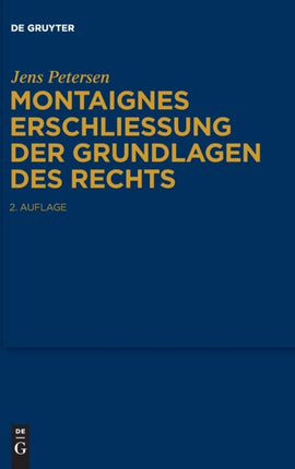 Montaignes Erschließung der Grundlagen des Rechts