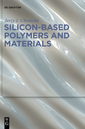 Silicon-Based Polymers and Materials