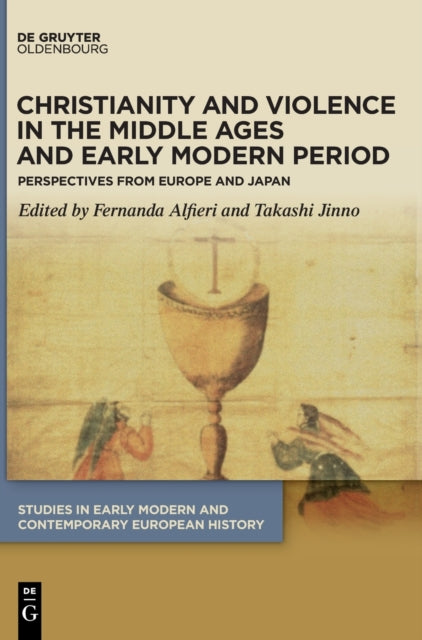 Christianity and Violence in the Middle Ages and