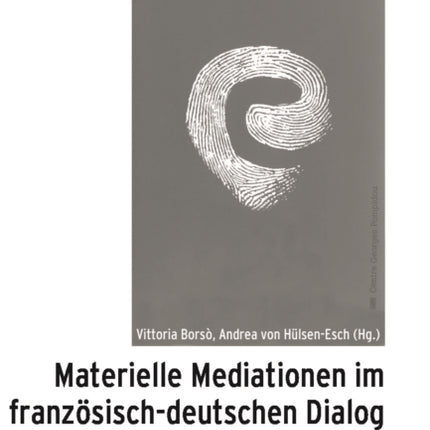Materielle Mediationen im französisch-deutschen