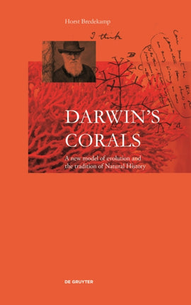 Darwin's Corals: A New Model of Evolution and the Tradition of Natural History