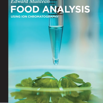 Food Analysis: Using Ion Chromatography