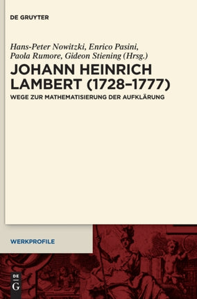 Johann Heinrich Lambert (1728-1777): Wege Zur Mathematisierung Der Aufklärung