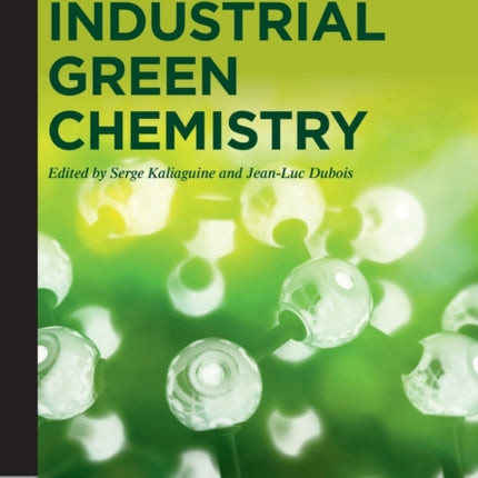 Industrial Green Chemistry