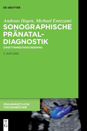 Sonographische Pränataldiagnostik: Zweittrimesterscreening