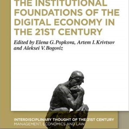 The Institutional Foundations of the Digital Economy in the 21st Century