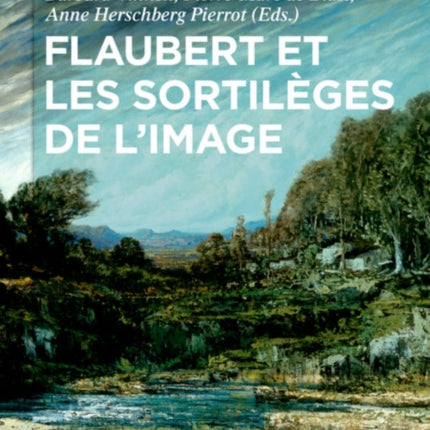 Flaubert et les sortilèges de l'image