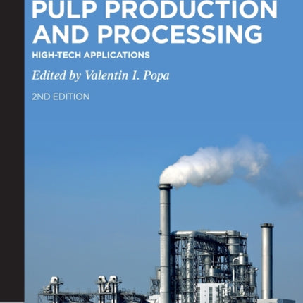 Pulp Production and Processing: High-Tech Applications