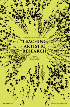 Teaching Artistic Research: Conversations Across Cultures