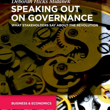 Speaking Out on Governance: What Stakeholders Say About the Revolution