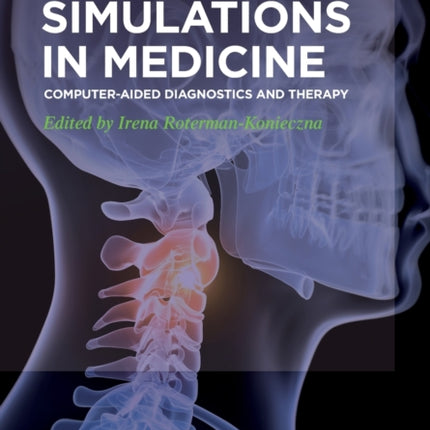 Simulations in Medicine: Computer-aided diagnostics and therapy