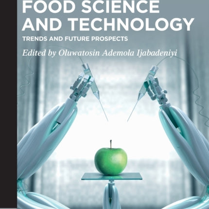 Food Science and Technology: Trends and Future Prospects