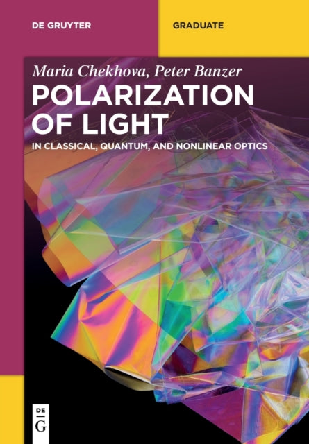 Polarization of Light: In Classical, Quantum, and Nonlinear Optics
