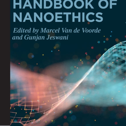 Handbook of Nanoethics