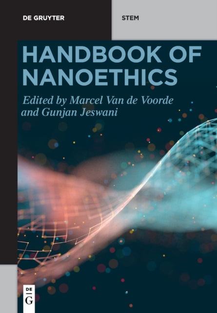 Handbook of Nanoethics