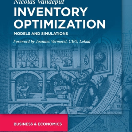 Inventory Optimization: Models and Simulations